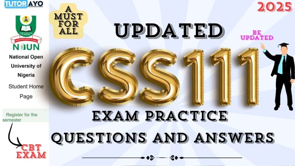 CSS111 EXAM PRACTICE QUESTION AND TMA SOLUTIONS