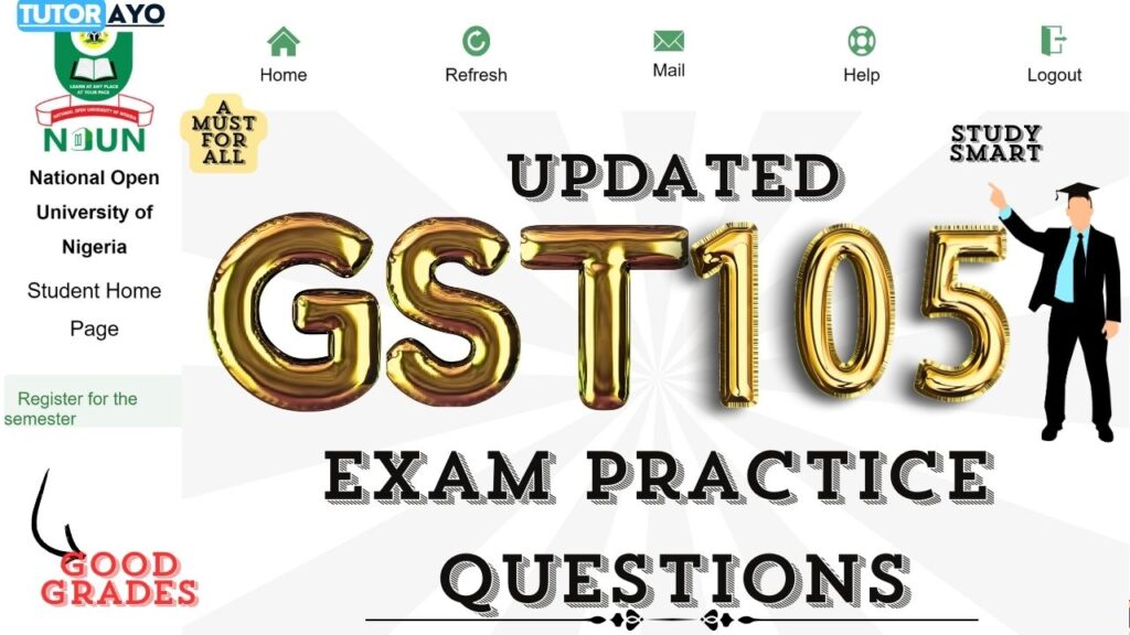 GST105 EXAM PRACTICE QUESTIONS AND ANSWERS UPDATED