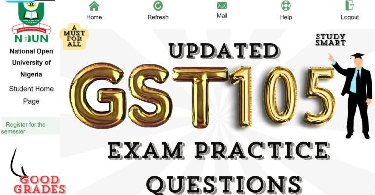 GST105 EXAM PRACTICE QUESTIONS AND ANSWERS UPDATED