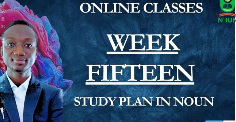 STUDY PLAN IN NOUN; WEEK FIFTHNEEN