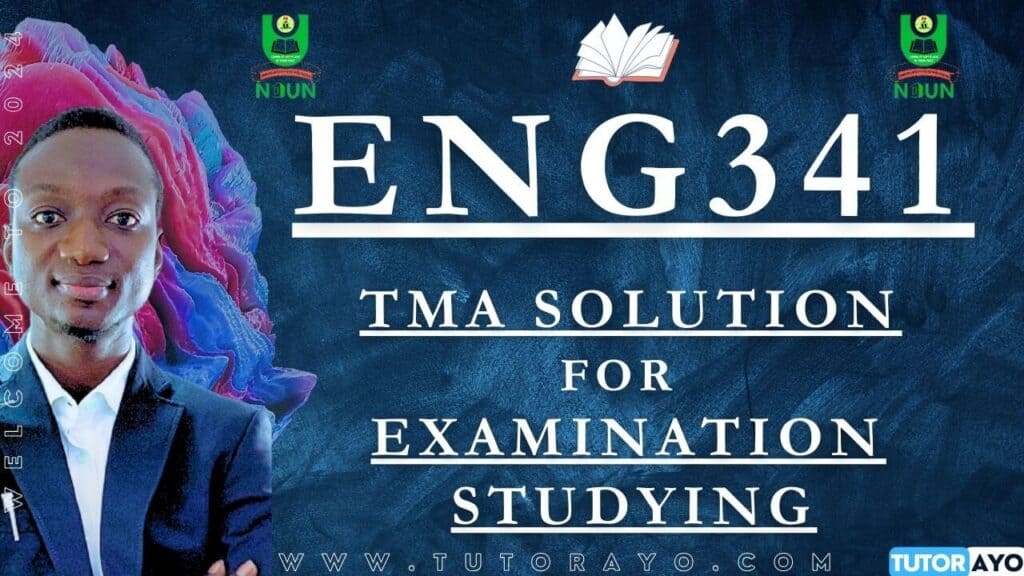 ENG314 TMA SOLUTION; EXAM STUDYING IN NOUN