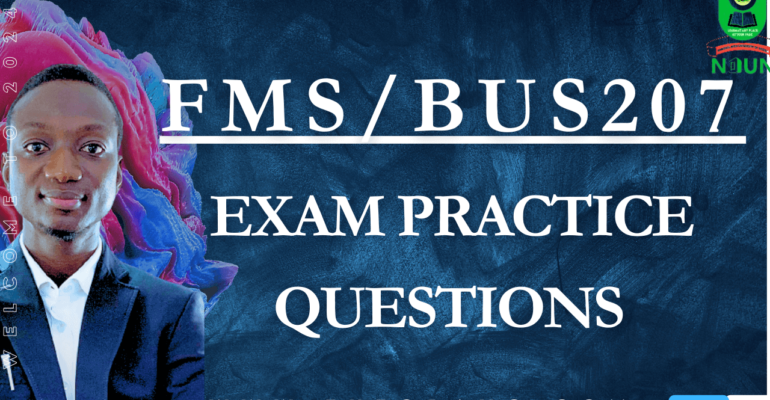 FMS/BUS207 CBT EXAM PRACTICE QUESTION