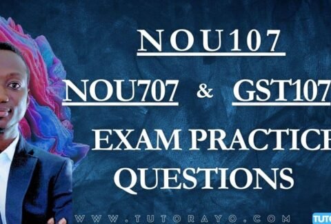 NOU107 NOU707 GST107 EXAM PRACTICE QUESTIONS