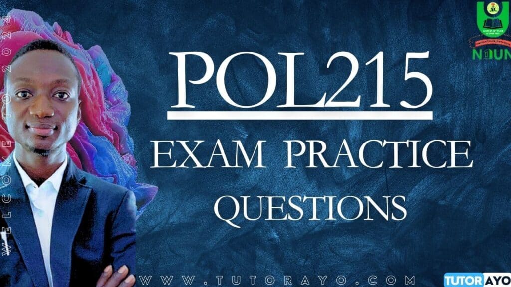 POL215 CBT EXAM PRACTICE QUESTIONS