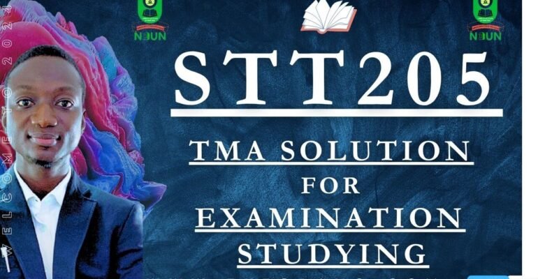 STT205 TMA SOLUTION; EXAM STUDYING IN NOUN