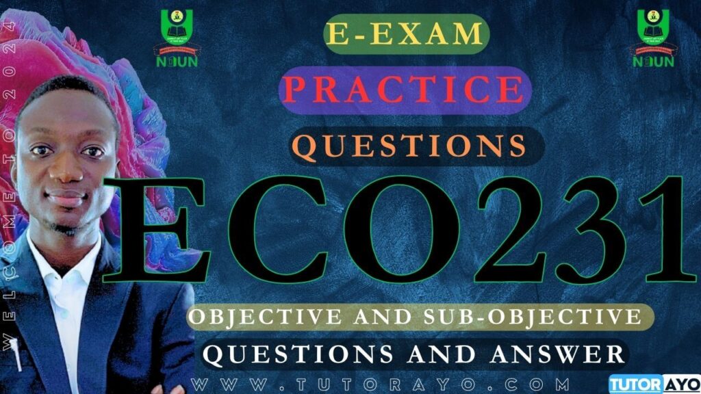 ECO231 CBT EXAM PRACTICE QUESTIONS
