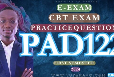 PAD122 E-EXAM CBT PRACTICE QUESTIONS