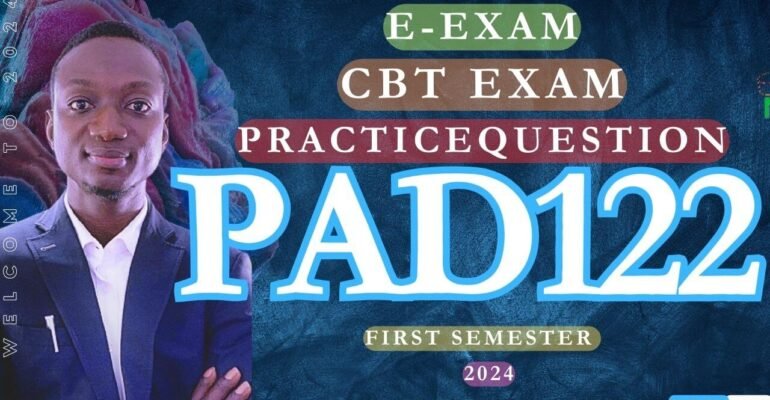 PAD122 E-EXAM CBT PRACTICE QUESTIONS