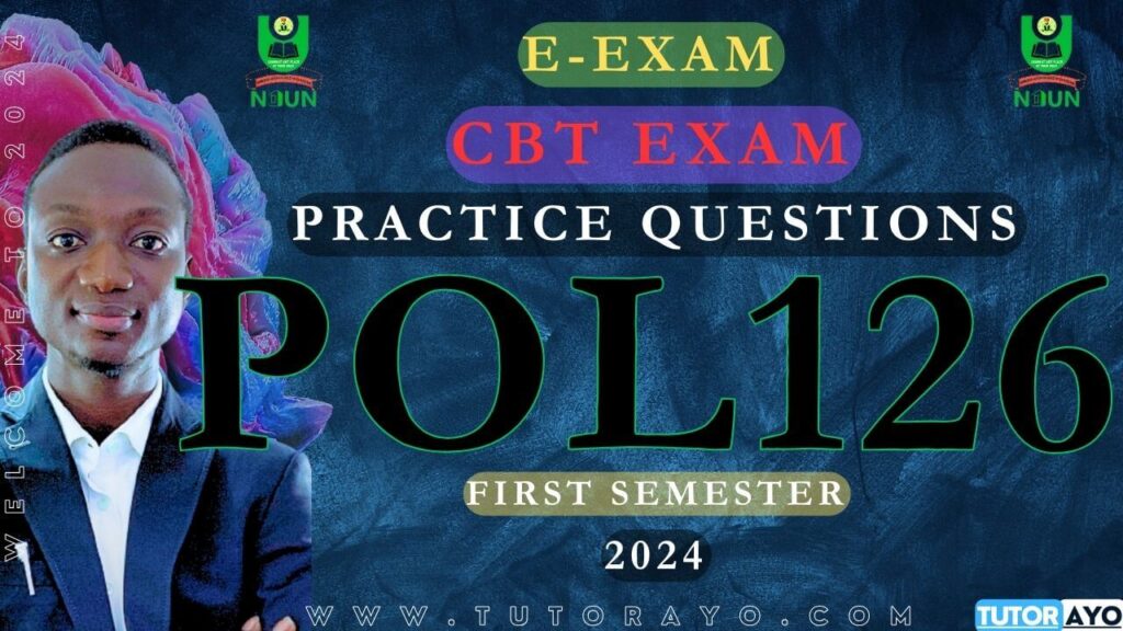 POL126 E-EXAM ; CBT PRACTICE QUESTIONS
