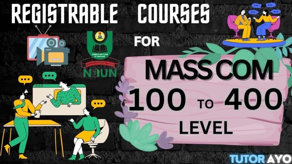 Mass Communication Registrable Courses anf Fee Guide in NOUN