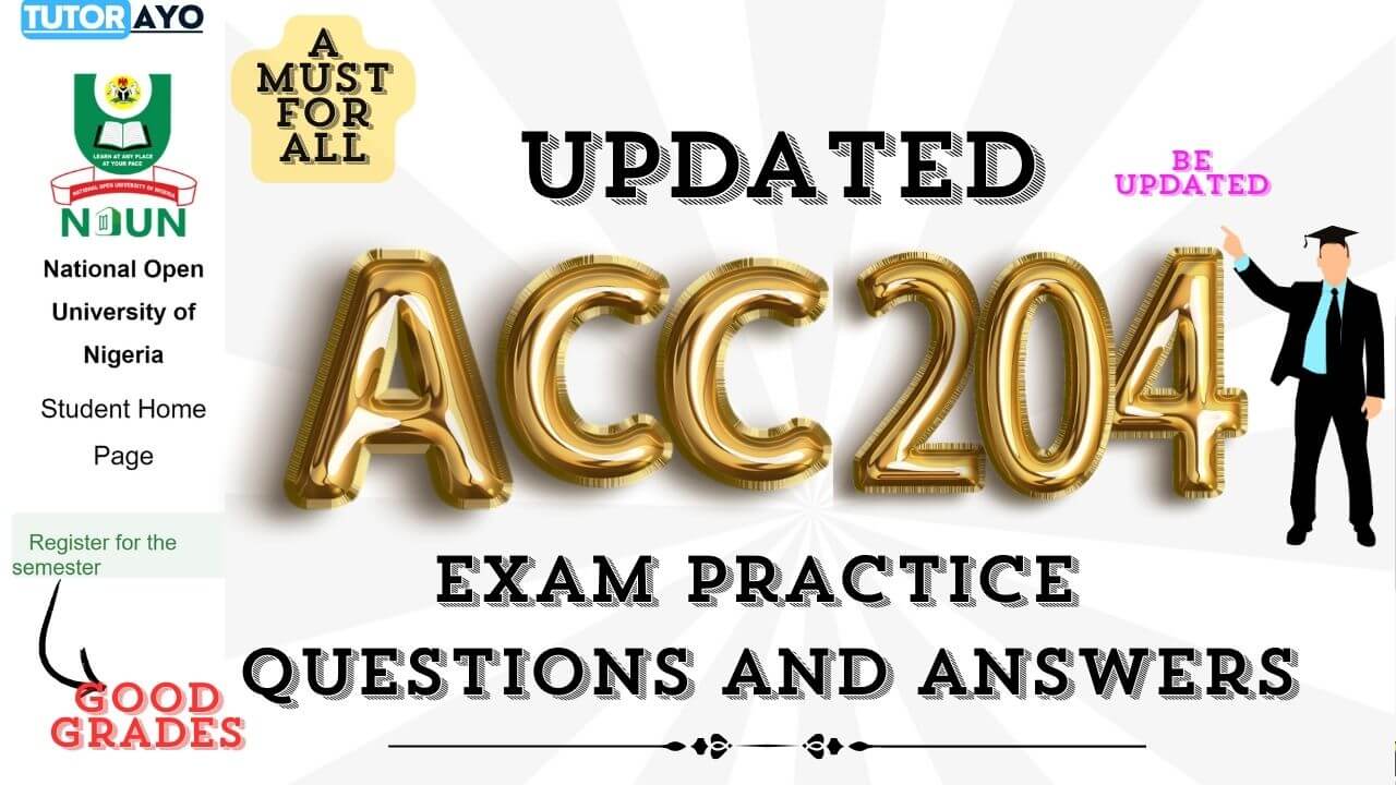 ACC204 EXAM PRACTICE QUESTIONS AND ANSWERS