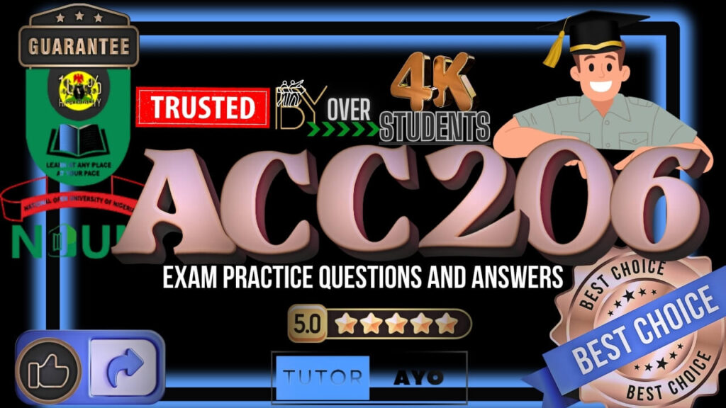 ACC206 EXAM PRACTICE QUESTIONS AND ANSWERS