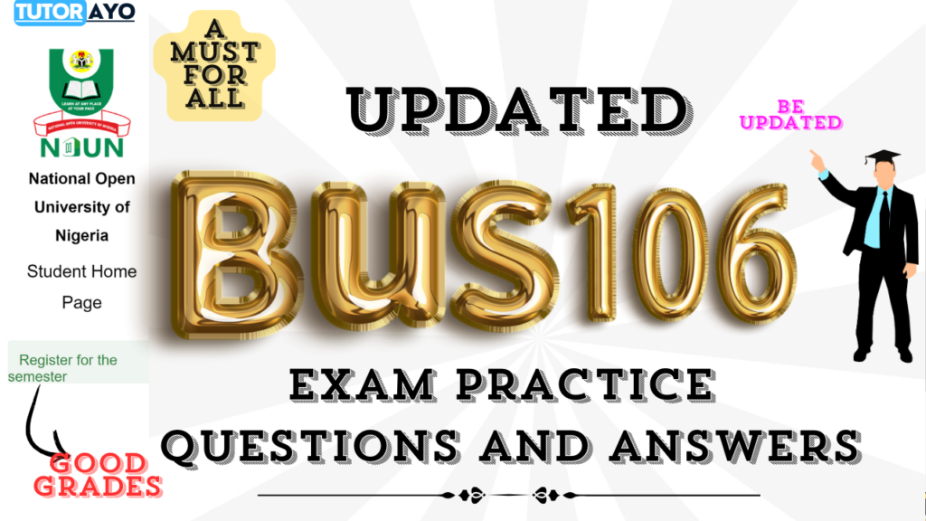 BUS106 EXAM PRACTICE QUESTIONS  AND ANSWERS
