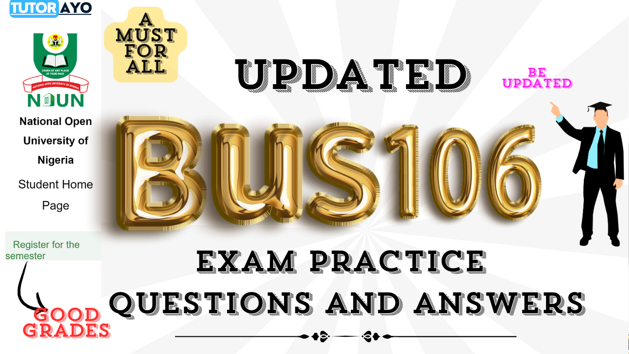 BUS106 EXAM PRACTICE QUESTIONS AND ANSWERS