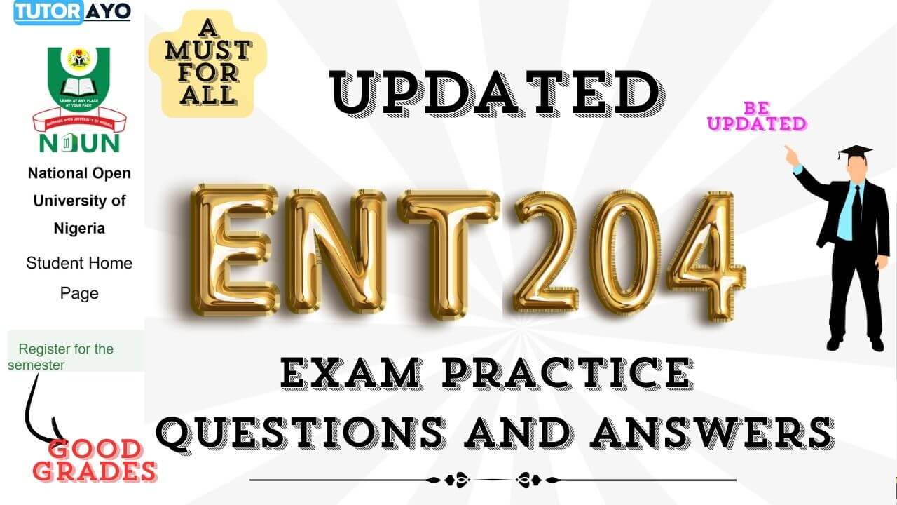 ENT204 EXAM PRACTICE QUESTIONS AND ANSWERS
