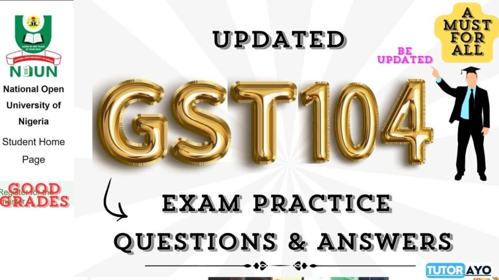 GST104 EXAM PRACTICE QUESTIONS AND ANSWERS