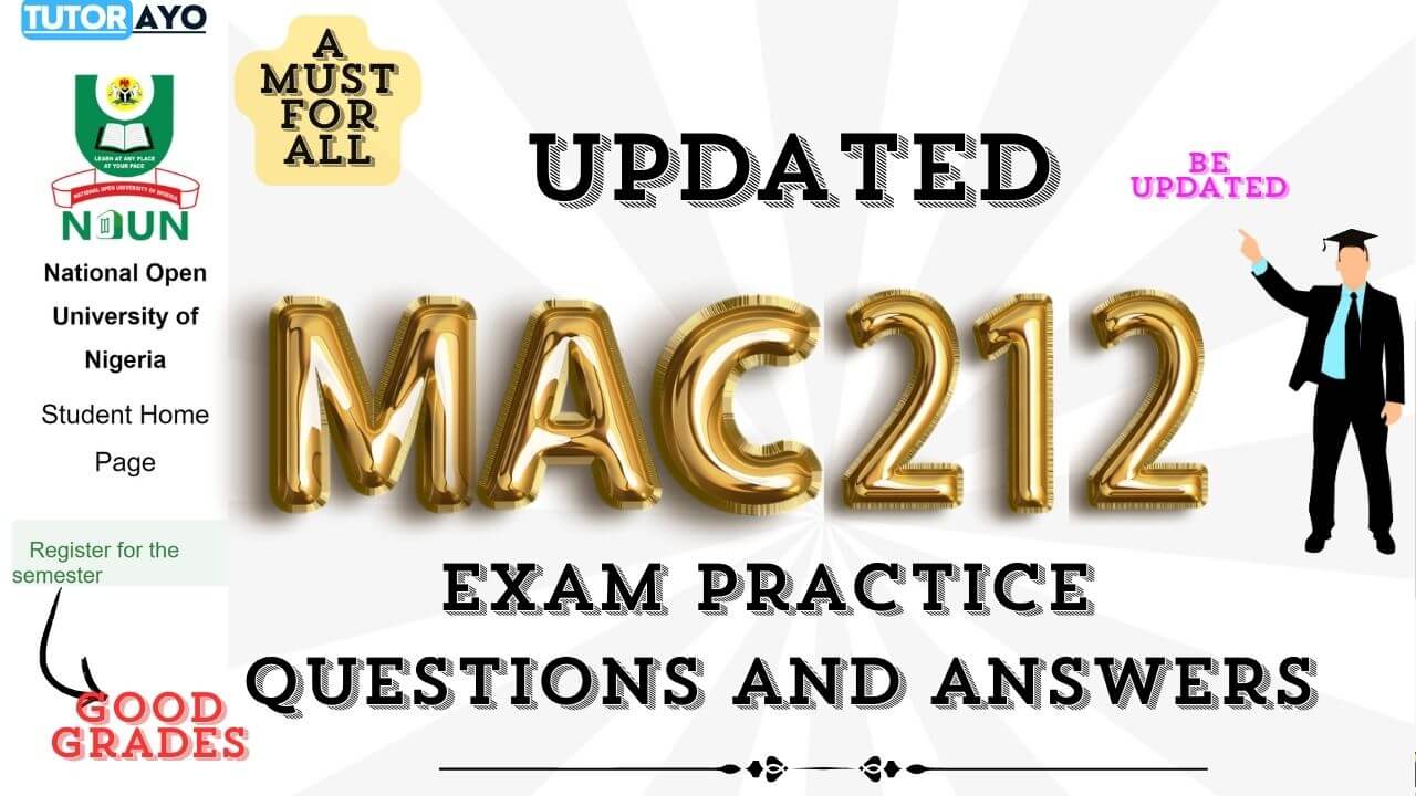 MAC212 EXAM PRACTICE QUESTIONS AND ANSWERS