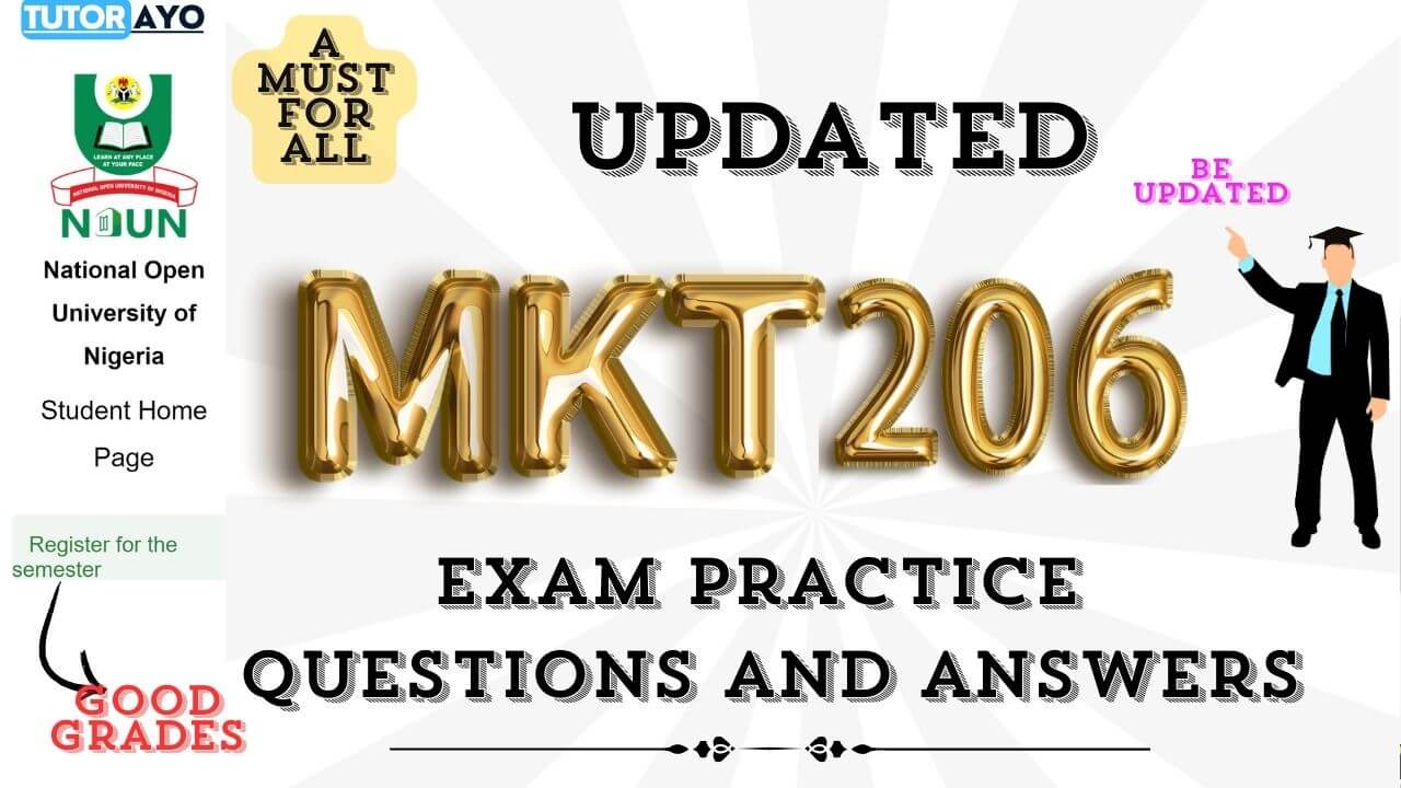 MKT206 EXAM PRACTICE QUESTIONS AND ANSWERS