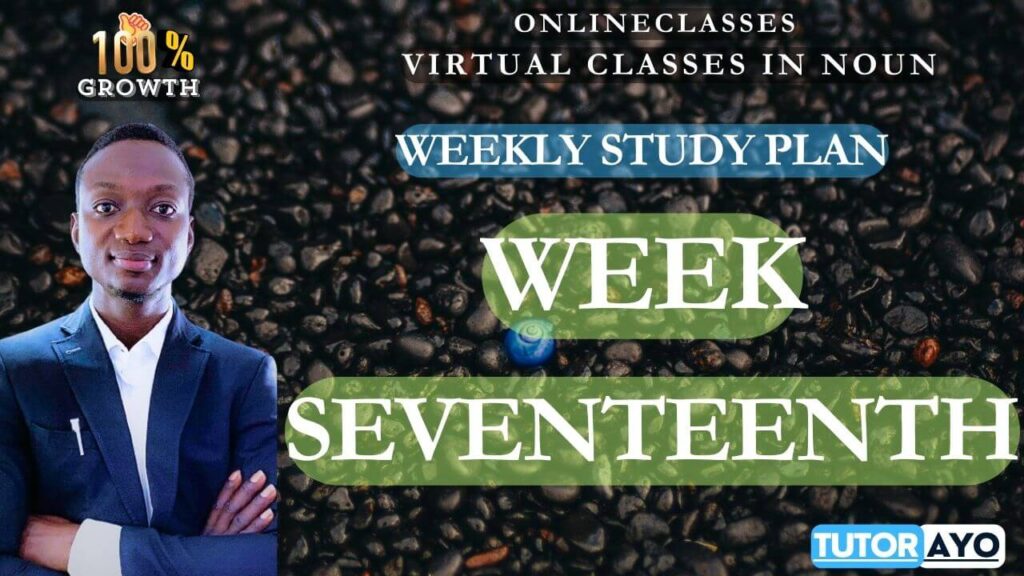 STUDY PLAN; WEEK SEVENTEEN