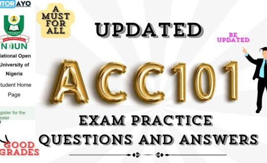 ACC101 EXAM PRACTICE QUESTIONS AND ANSWERS ARE CAREFULLY SELECTED EXAM PRACTICE QUESTIONS AND ANSWERS