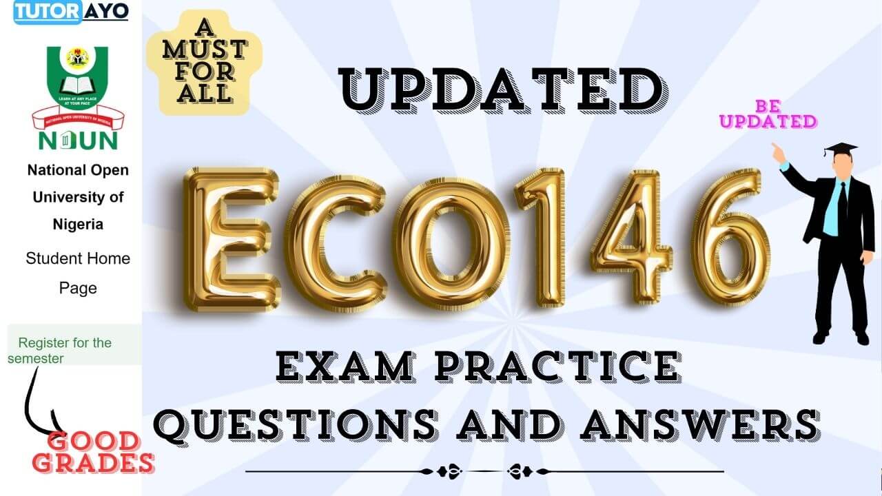 ECO146 EXAM PRACTICE QUESTIONS AND ANSWERS