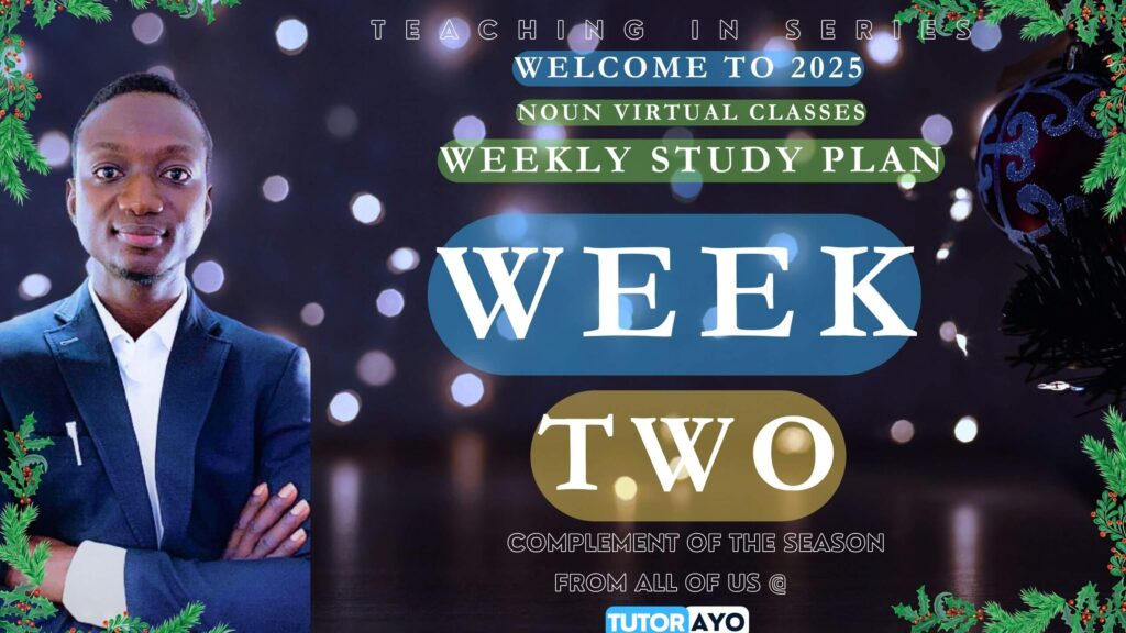Week Study Plan in NOUN with Tutor Ayo