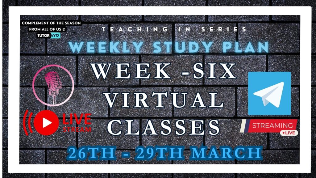 week six virtual classes in NOUN with Tutor Ayo