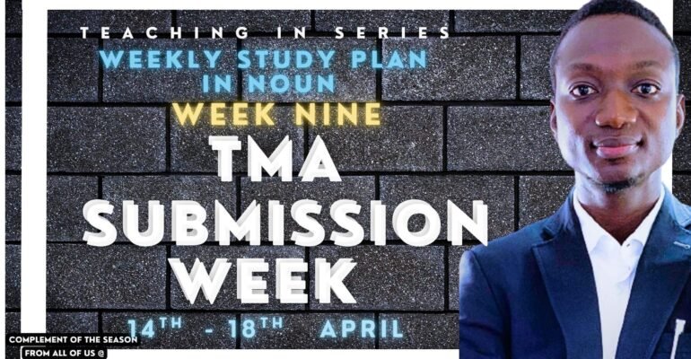 WEEK NINE STUDY PLAN IN NOUN WITH TUTOR AYO