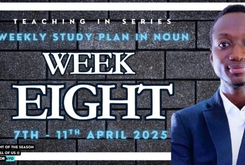 Week Eight Study Plan in NOUN with Tutor Ayo