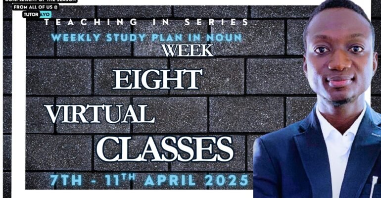 Week eight virtual classes with Tutor Ayo in NOUN