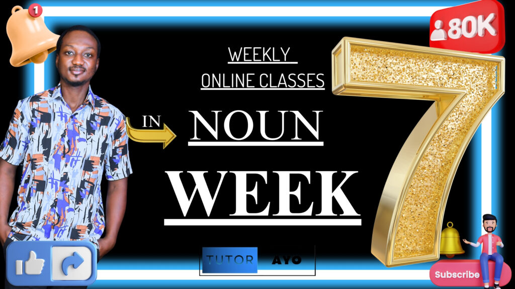 Week 7 Study Plan in NOUN