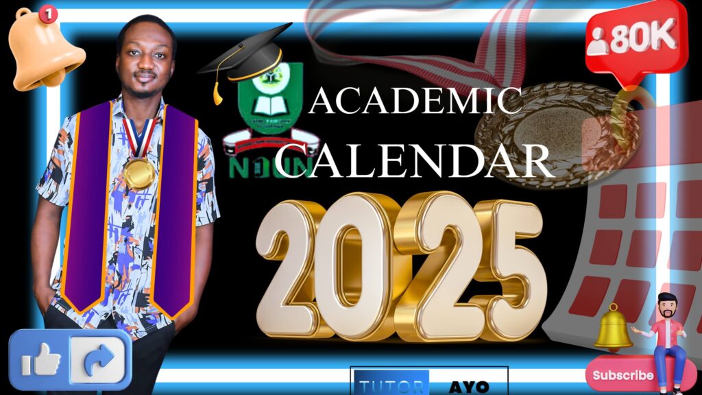 NOUN ACADEMIC CALENDAR 2025