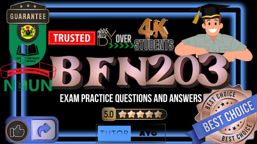 BFN203 EXAM PRACTICE QUESTIONS AND ANSWERS