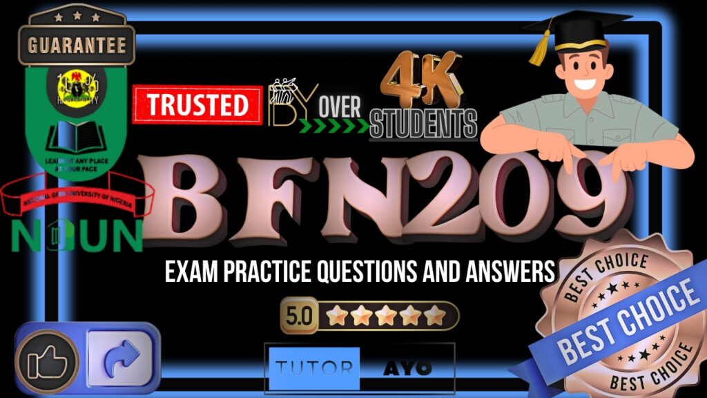BFN209 EXAM PRACTICE QUESTIONS AND ANSWERS