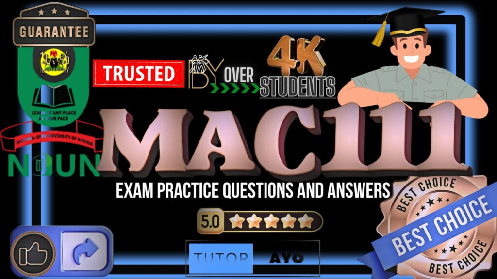 MAC111 EXAM PRACTICE QUESTIONS AND ANSWERS