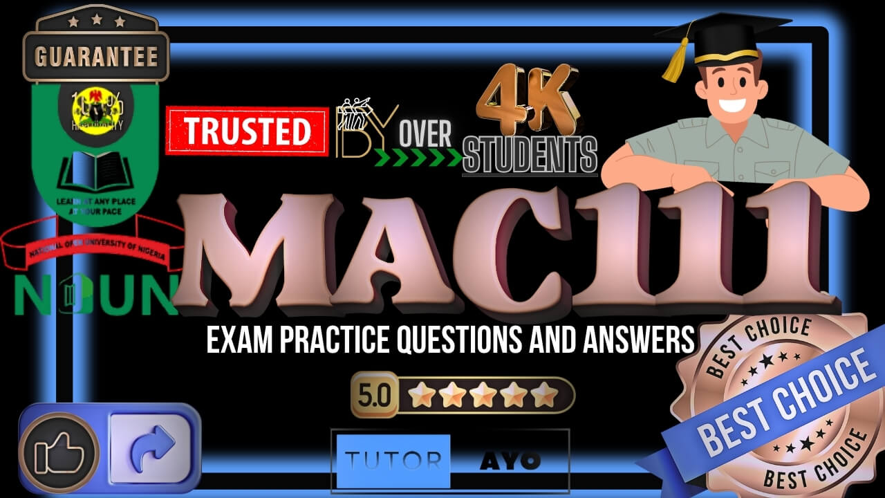 MAC111 EXAM PRACTICE QUESTIONS AND ANSWERS